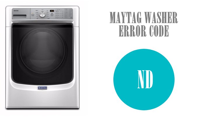 Maytag washer error code nd