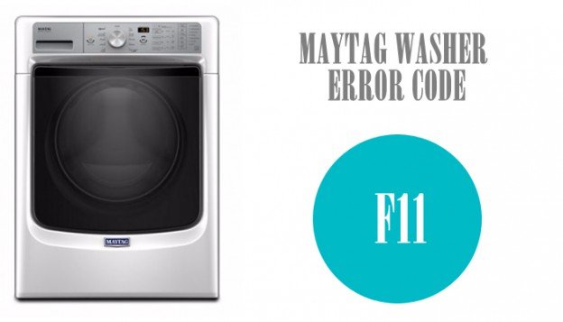 Maytag Washer F11 Error Code - WasherErrorCodes