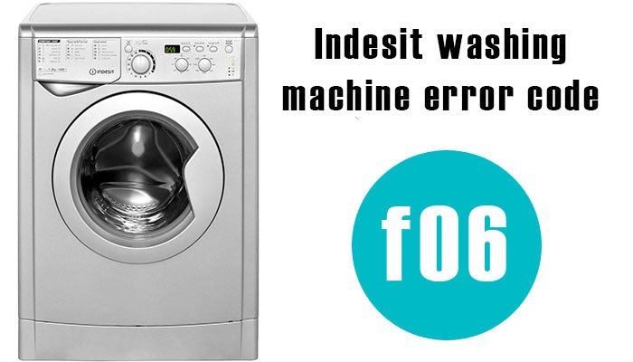 Indesit washing machine f06 error code