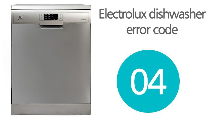 Electrolux dishwasher error code 04