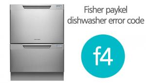 Fisher and paykel dishwasher f4 error code