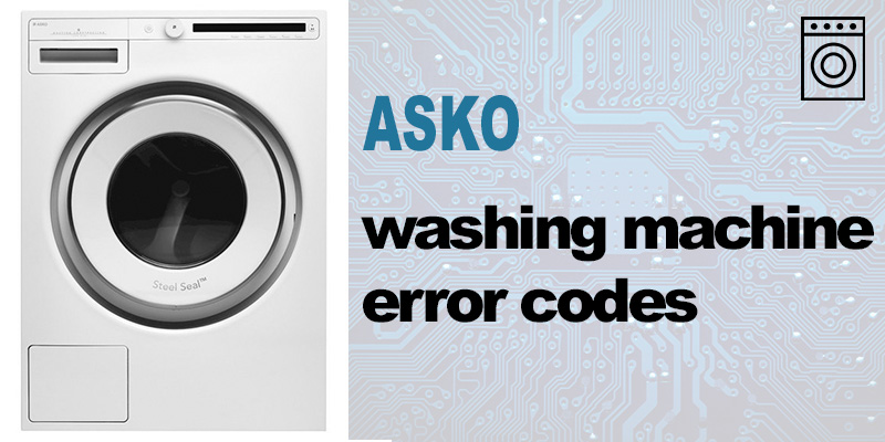 Asko washing machine error codes