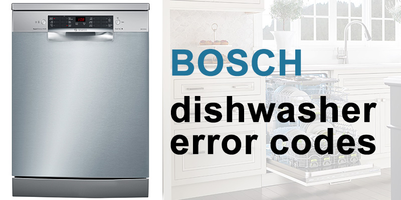 Bosch dishwasher error codes