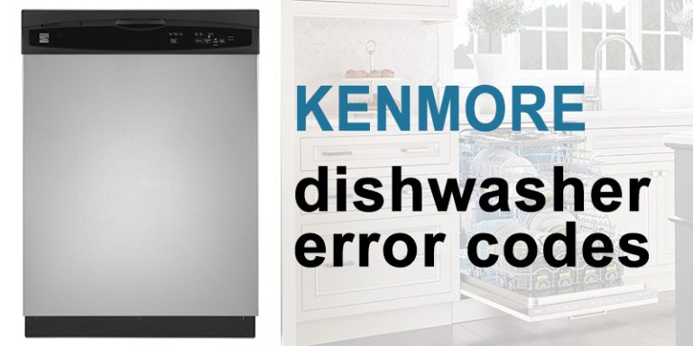 Kenmore Dishwasher Error Codes - WasherErrorCodes