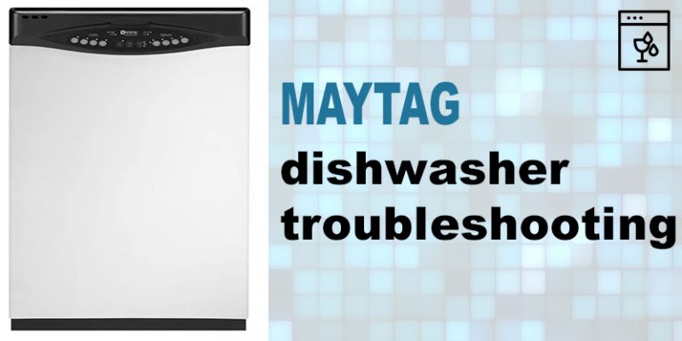 problem solving maytag dishwasher